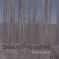 Paxselin Quartet : Hollow Earth