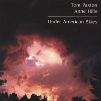 Tom Paxton & Anne Hills : Under American Skies