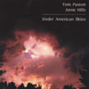 TOM PAXTON & ANNE HILLS: Under American Skies