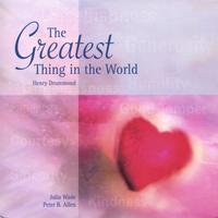 Peter B. Allen, Julia Wade : The Greatest Thing in the World