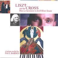Paul Barnes : LISZT and the CROSS