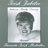PATRICIA BRADY-DANZIG: Irish Jubilee: Favorite Irish Melodies