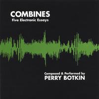 Perry Botkin : Combines