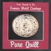PINTO BENNETT & THE FAMOUS MOTEL COWBOYS: Pure Quill