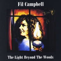 Fil Campbell : The Light Beyond the Woods