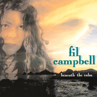 Fil Campbell : Beneath The Calm