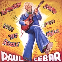 PAUL CEBAR: Tommorow Sound Now For Yes Music People