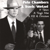 PETE CHAMBERS: It Takes A Tough Man To Kill A Chicken