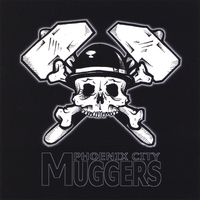 THE PHOENIX CITY MUGGERS: S/T