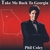 PHIL COLEY: Take Me Back To Georgia