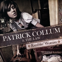 Patrick Collum & The Law : Ramblin' Woman