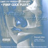 PIMP CLICK PLAYAZ: Platinum Freestyles
