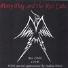 PERRY DOG AND THE REZ CATZ: Rez Child Live
