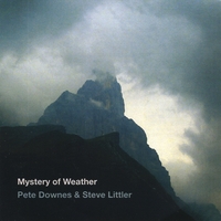 Pete Downes & Steve Littler : Mystery of Weather