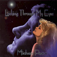 Michael Peace : Looking Through My Eyes