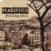 PEACEFIELD: Feeling Dull