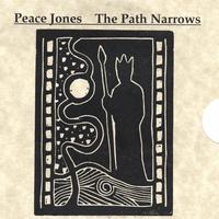 Peace Jones : The Path Narrows