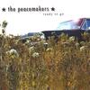 THE PEACEMAKERS: Ready To Go