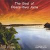 PEACE RIVER: The Best Of Peace River Jams