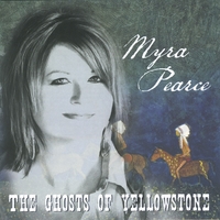 MYRA PEARCE: The Ghosts of Yellowstone