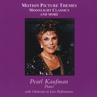 Pearl Kaufman : Motion Pictture Themes, Moonlight Classics