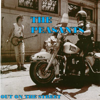 THE PEASANTS: Out On The Street