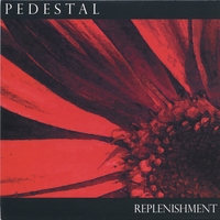 Pedestal : Replenishment