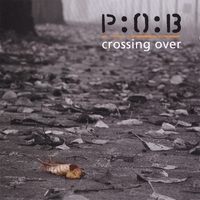 P:O:B: Crossing Over