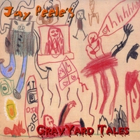 JAY PEELE: GravYard Tales