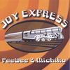 PEEWEE & MICHIKO: Joy Express