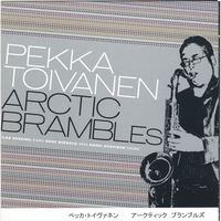 Pekka Toivanen : ARCTIC BRAMBLES