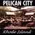 PELICAN CITY: Rhode Island
