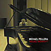 Michael Pellera: Round Midnight