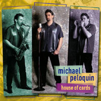 MICHAEL PELOQUIN: House of Cards