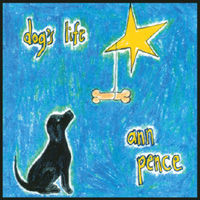 ANN PENCE: Dog's Life