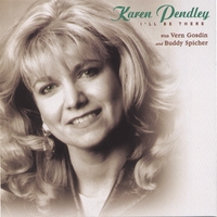 KAREN PENDLEY: I'll Be There