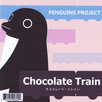 PENGUINS PROJECT: Chocolate Train