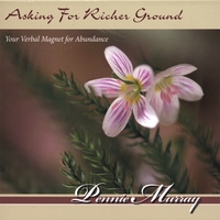 PENNIE MURRAY: Asking For Richer Ground