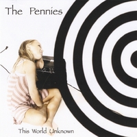 The Pennies : This World Unknown