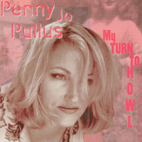 Penny Jo Pullus : My Turn To Howl
