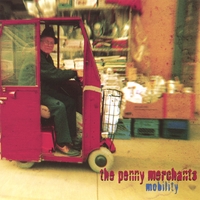 The Penny Merchants : Mobility