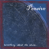 Pensive : Something About the Stars