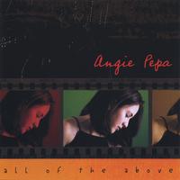Angie Pepa : all of the above