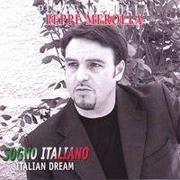 Peppe Merolla : sogno Italiano (Italian dream)
