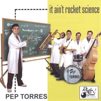 Pep Torres : It Ain't Rocket Science