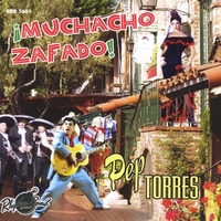 Pep Torres : Muchacho Zafado