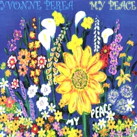 Yvonne Perea : My Peace