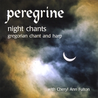 Peregrine Medieval Vocal Ensemble : Night Chants
