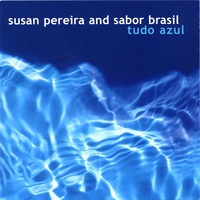 SUSAN PEREIRA AND SABOR BRASIL: Tudo Azul