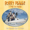 BOBBY PERES Y TRES CON KACHE: Por Aquello que tú Sabes